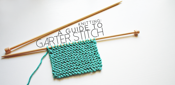 A Guide to Garter Stitch